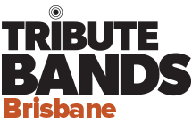 Tribute Bands Brisbane